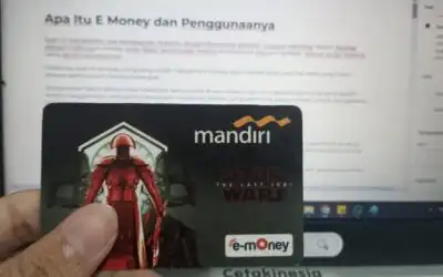 Apa Itu E Money dan Penggunaanya