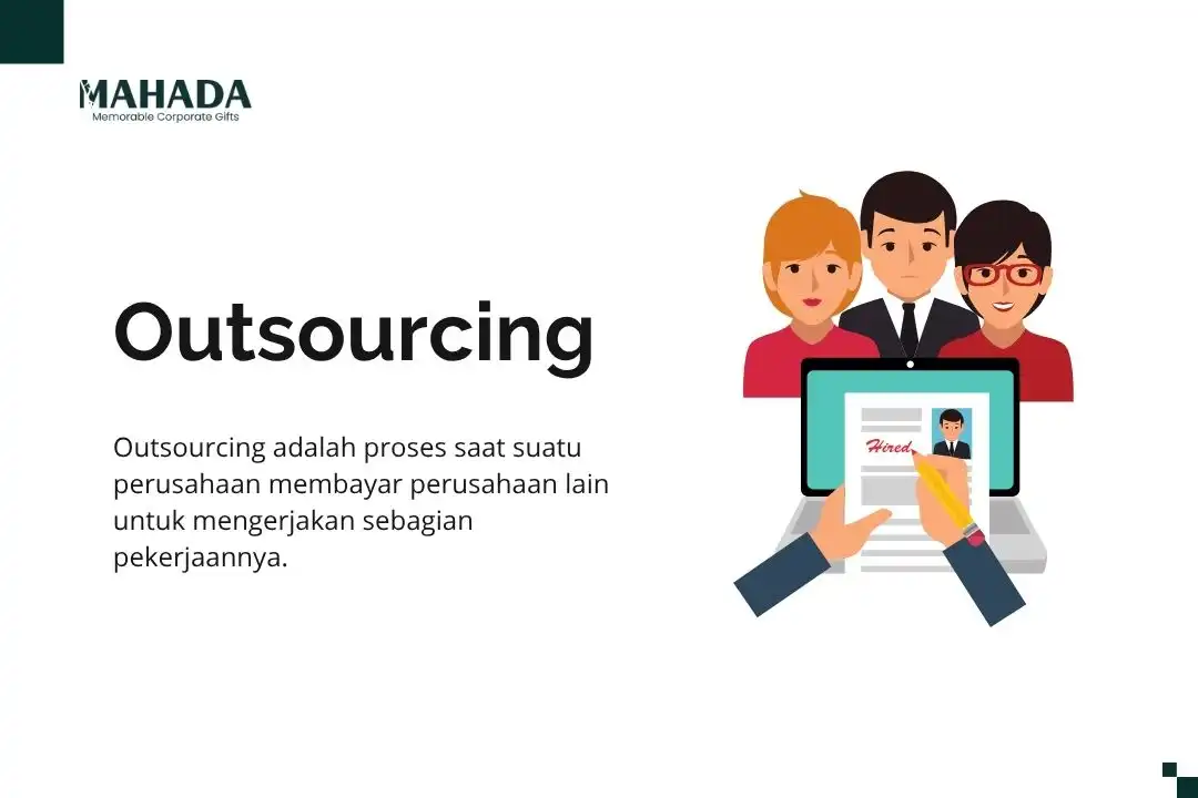 Apa Itu Outsourcing Berikut Definisi, Jenis dan Manfaatnya