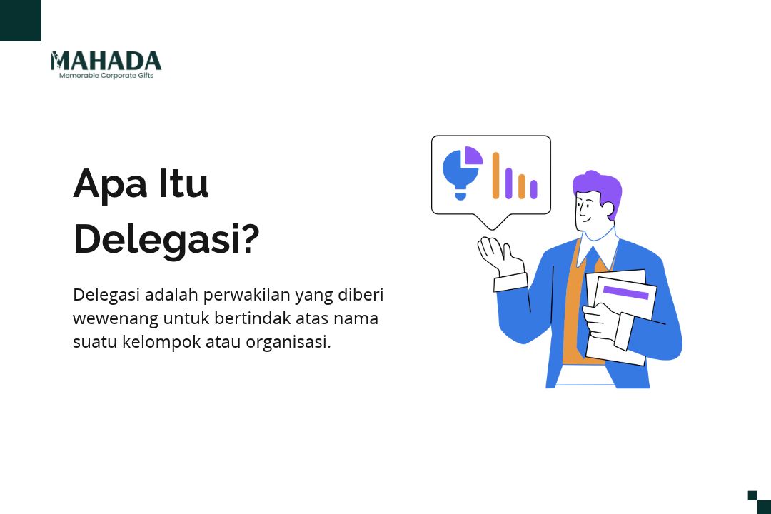 Apa Itu Delegasi? delegasi adalah perwakilan yang diberi wewenang untuk bertindak atas nama suatu kelompok atau organisasi. Dalam konteks manajemen, delegasi berarti seorang atasan melimpahkan wewenang dan tanggung jawab kepada bawahan untuk menjalankan tugas tertentu.