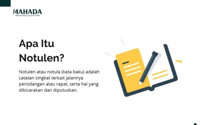 Apa Itu Notulen? Pengertian, Tujuan dan Manfaatnya