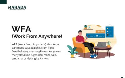 Apa Itu WFA (Work From Anywhere)? Definisi, Kelebihdan & Kekurangannya