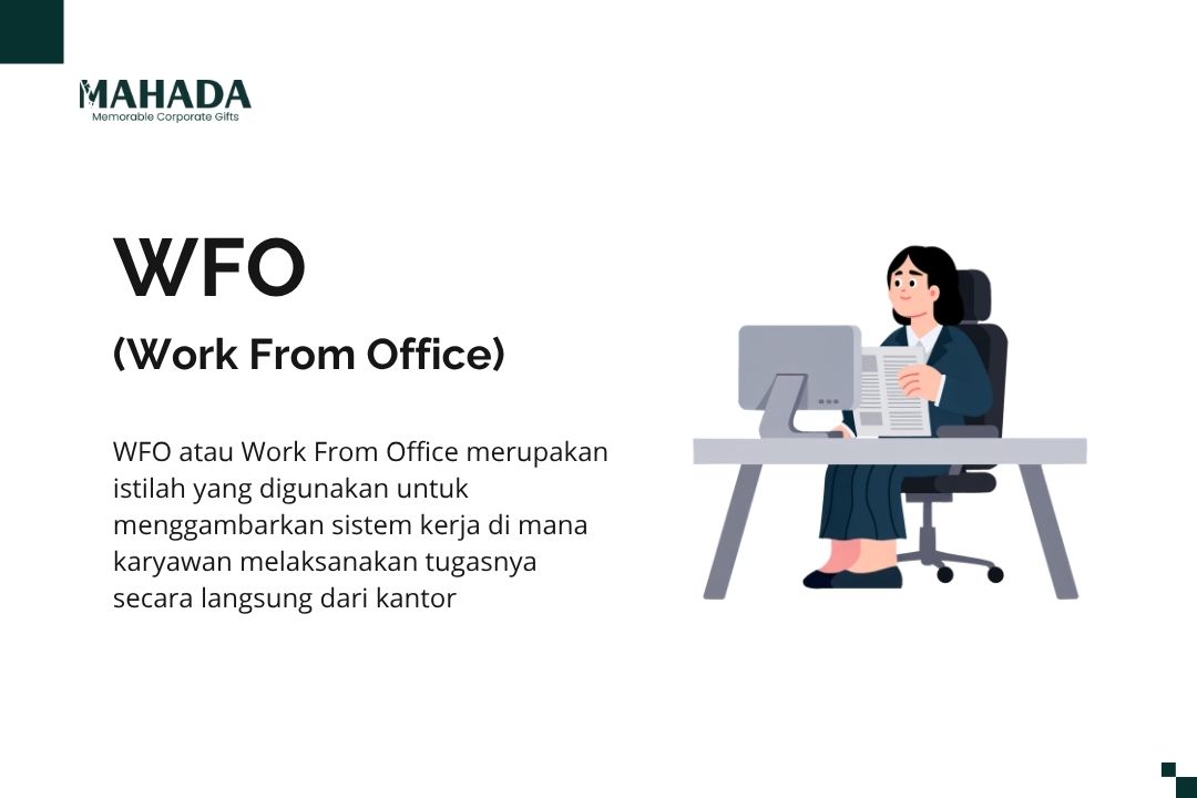 WFO (Work From Office) Apa Itu WFO (Work From Office)? Kelebihan & Kekurangannya