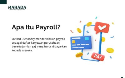 Apa Itu Payroll? Berikut Pengertian, Proses dan Jenis-Jenisnya