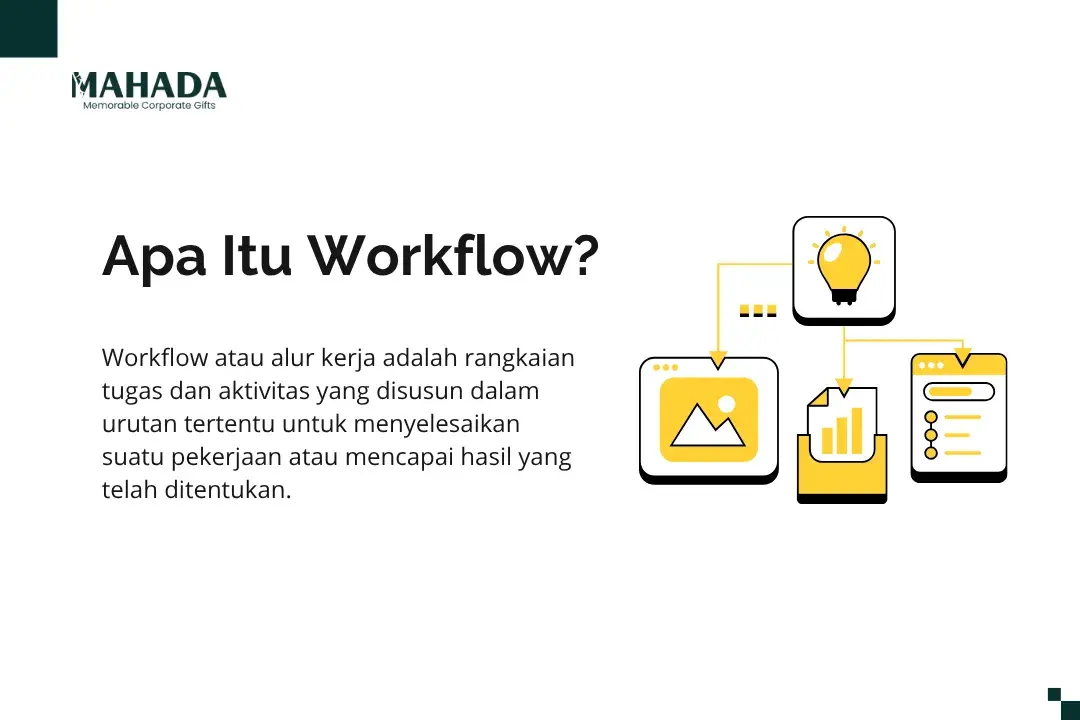 Apa Itu Workflow Apa Itu Workflow? Pengertian, Fungsi, Manfaat, dan Contohnya