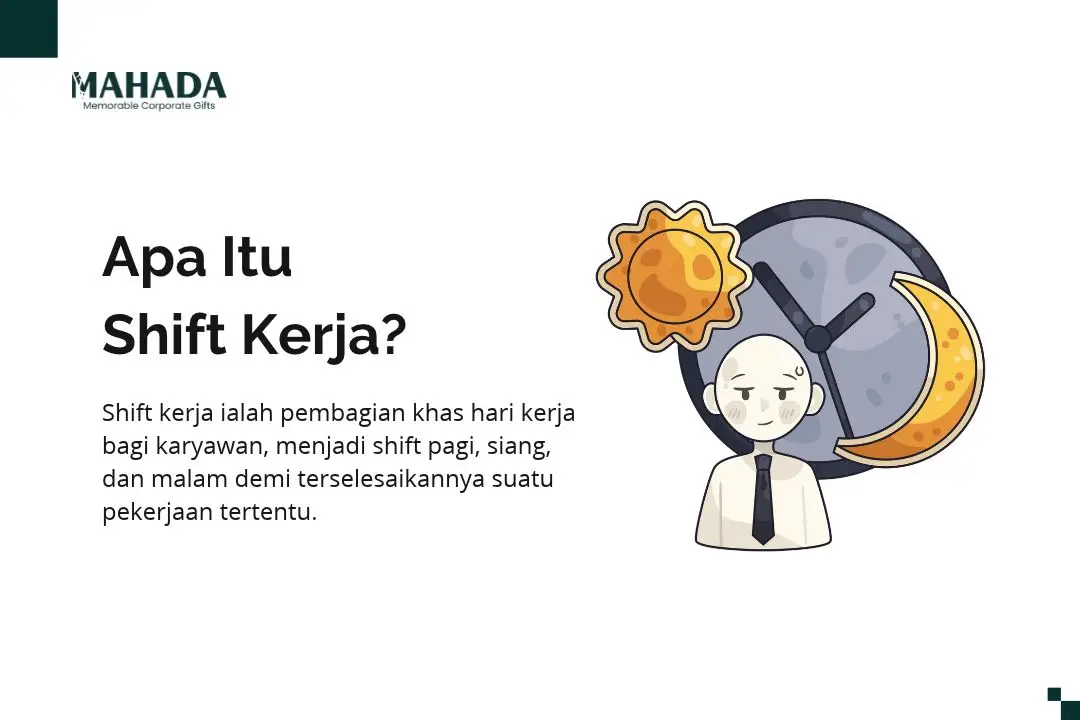 Apa Itu Shift Kerja? Apa Itu Shift Kerja?